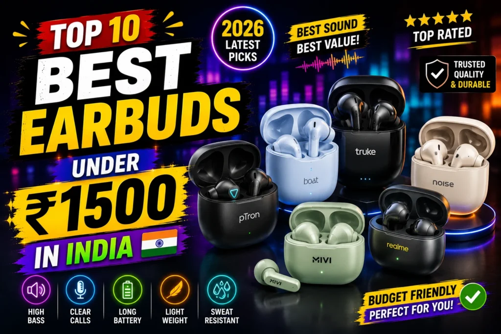 Top 10 Best Earbuds Under ₹1500 in India Top 10 Best Earbuds Under ₹1500 in India